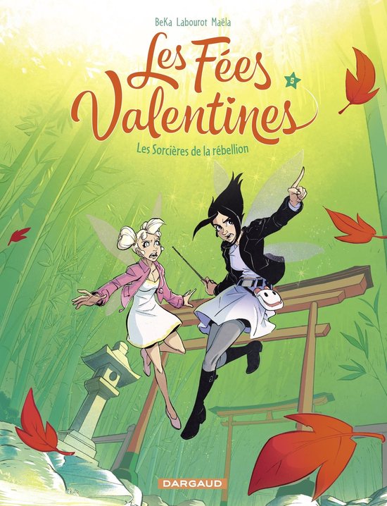 Les Fées Valentines 1 - Les Fées Valentines - Tome 5 - Les sorcières de la rébellion