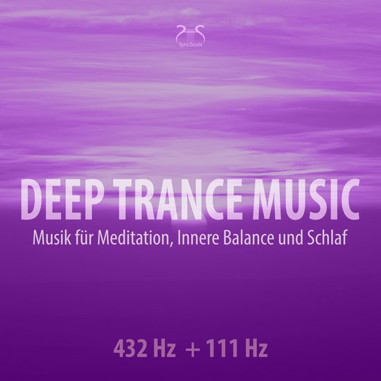 Deep Trance Music: 432 Hz + 111 Hz Musik für Meditation, In ... - cover
