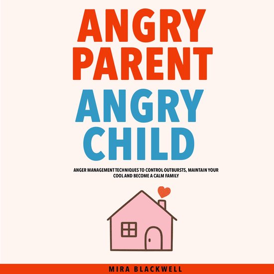 Angry Parent Angry Child - cover