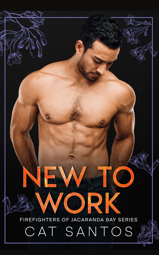 Firefighters of Jacaranda Bay 4 - New To Work: An Instalove Short Romance