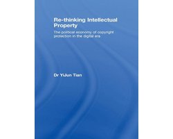 Routledge Research in Intellectual Property - Re-thinking Intellectual Property