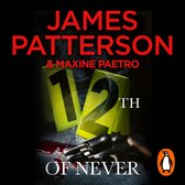 Boekcover met de titel "12th of Never" van James Patterson & Maxine Paetro. Een revolver en bloed op de grond.