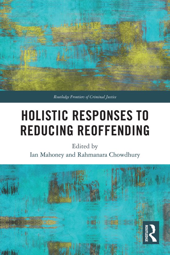 Routledge Frontiers of Criminal Justice- Holistic Responses  ... - cover