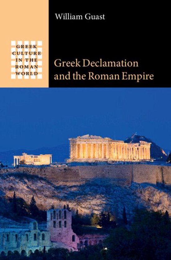 Greek Culture in the Roman World - Greek Declamation and the ... - cover