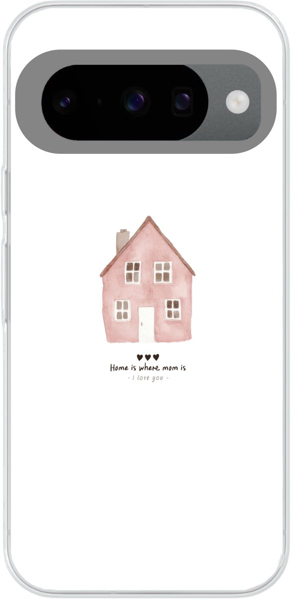Telefoonhoesje Geschikt voor Google Pixel 10 Pro hoesje - Huisje - Roze - Quote - Moeder - Siliconen Telefoonhoesje Telefoonhoesje