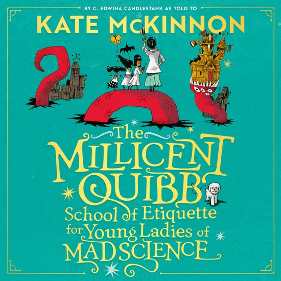 The Millicent Quibb School of Etiquette for Young Ladies of  ... - cover