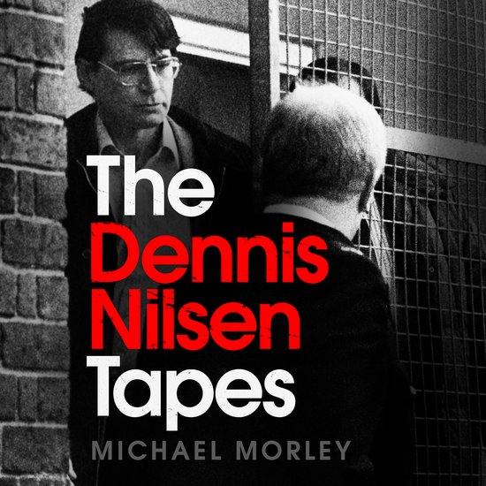 The Dennis Nilsen Tapes - cover