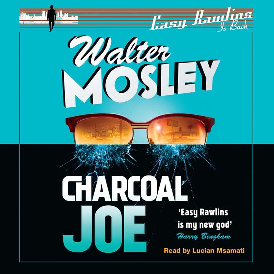 Easy Rawlins mysteries14- Charcoal Joe - cover