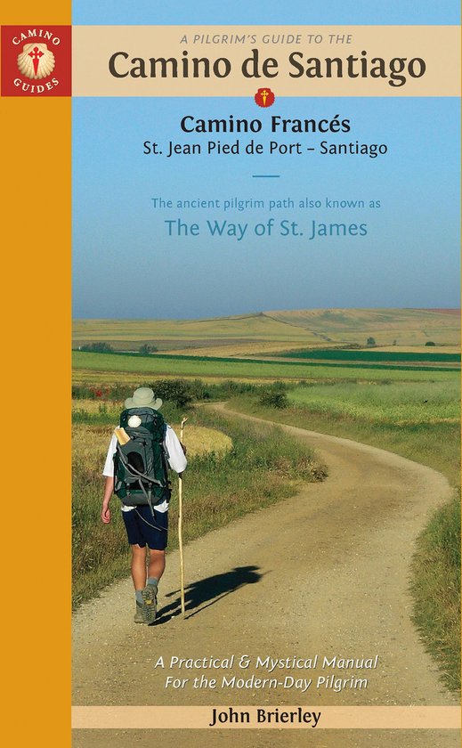 A Pilgrim's Guide to the Camino de Santiago (Camino Francés ... - cover