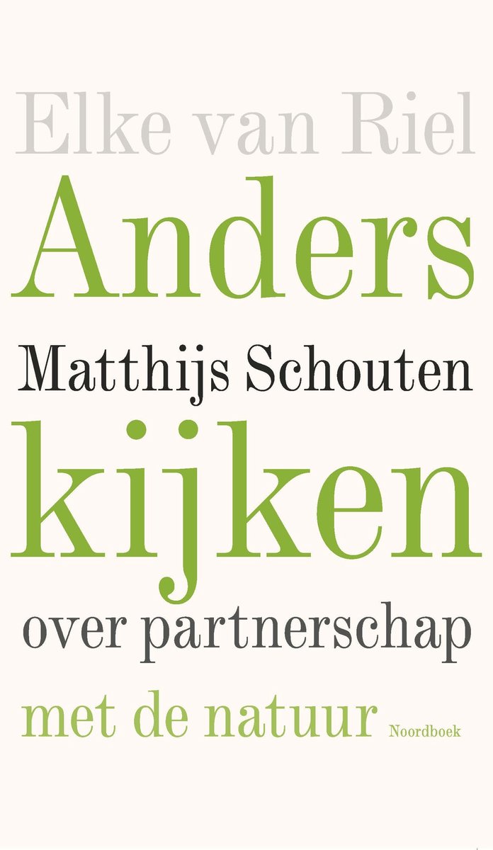 Boekomslag met de titel 'Anders kijken over partnerschap met de natuur' in groene letters.