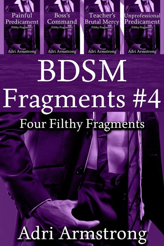 Filthy Fragments 26 - BDSM Fragments #4