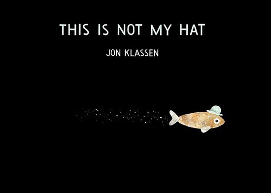 The Hat Trilogy 2 - This Is Not My Hat - cover