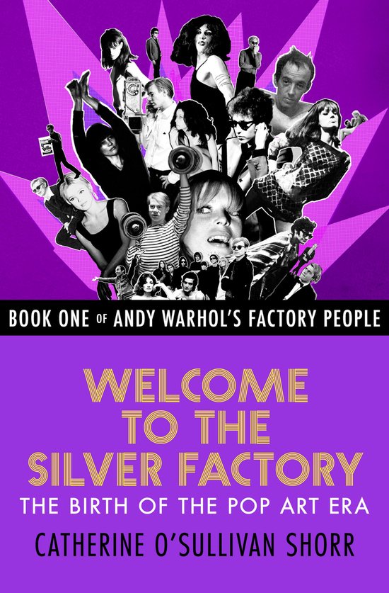 Andy Warhol's Factory People - Welcome to the Silver Factory - cover