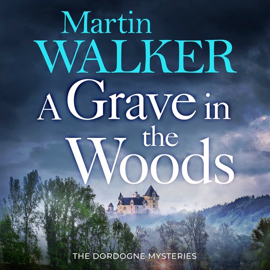 The Dordogne Mysteries17-A Grave in the Woods - cover