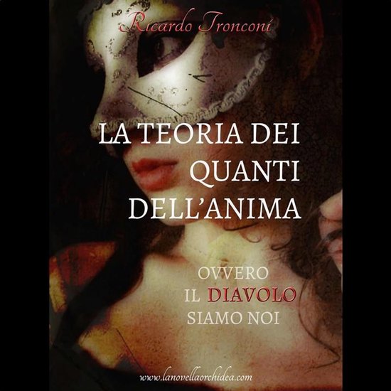 La teoria dei quanti dell'anima, ovvero il Diavolo siamo noi - cover