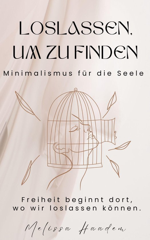 Loslassen um zu finden - Minimalismus für die Seele - cover