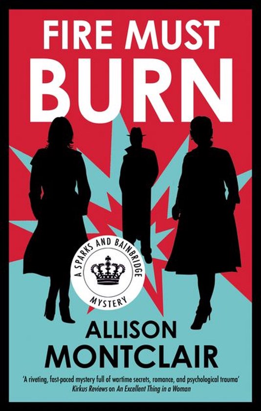 A Sparks and Bainbridge Mystery 8 - Fire Must Burn - cover