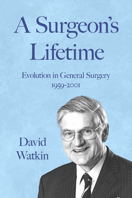 A Surgeon's Lifetime - cover