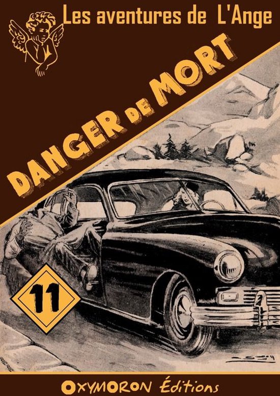 Les aventures de L'Ange 11 - Danger de mort