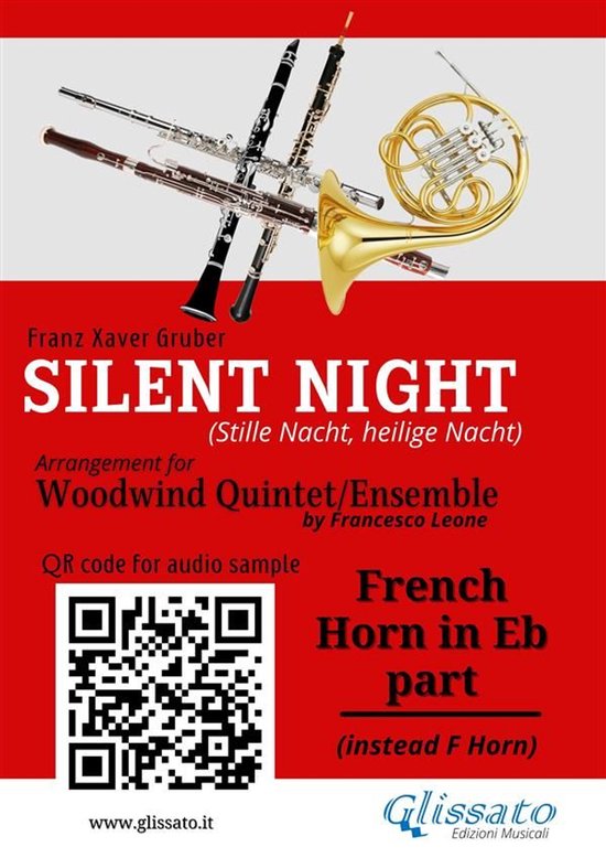 Silent Night - Woodwind Quintet/Ensemble 6 - French Horn in Eb part of "Silent Night" for Woodwind Quintet/Ensemble
