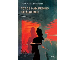 Fictiune - Tot ce i-am promis tatalui meu