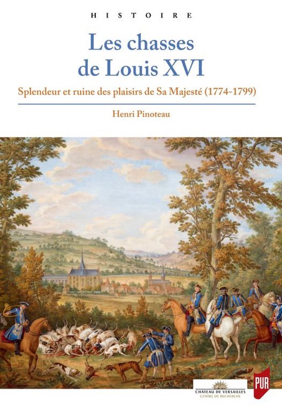 Histoire - Les chasses de Louis XVI - cover