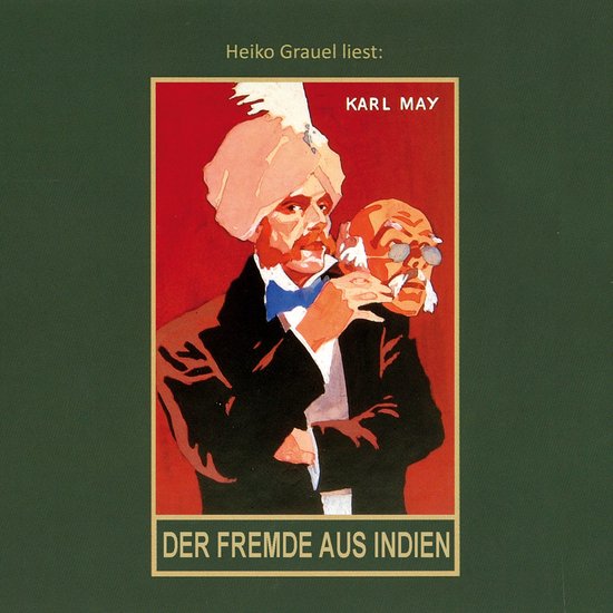 Der Fremde aus Indien - Karl Mays Gesammelte Werke - Roman,  ... - cover