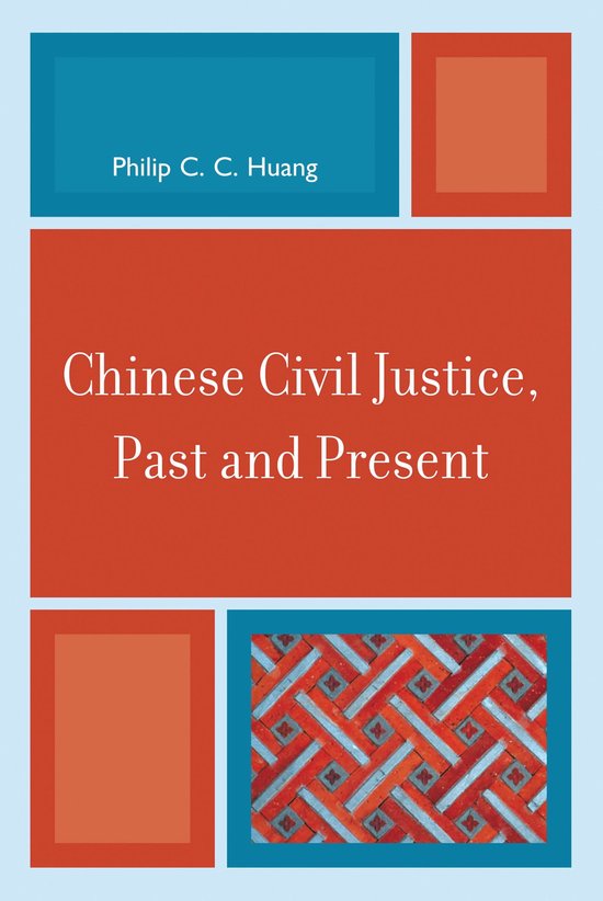 Chinese Civil Justice, Past and Present - cover