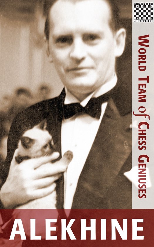 World Team of Chess Geniuses 1 - Alekhine - cover