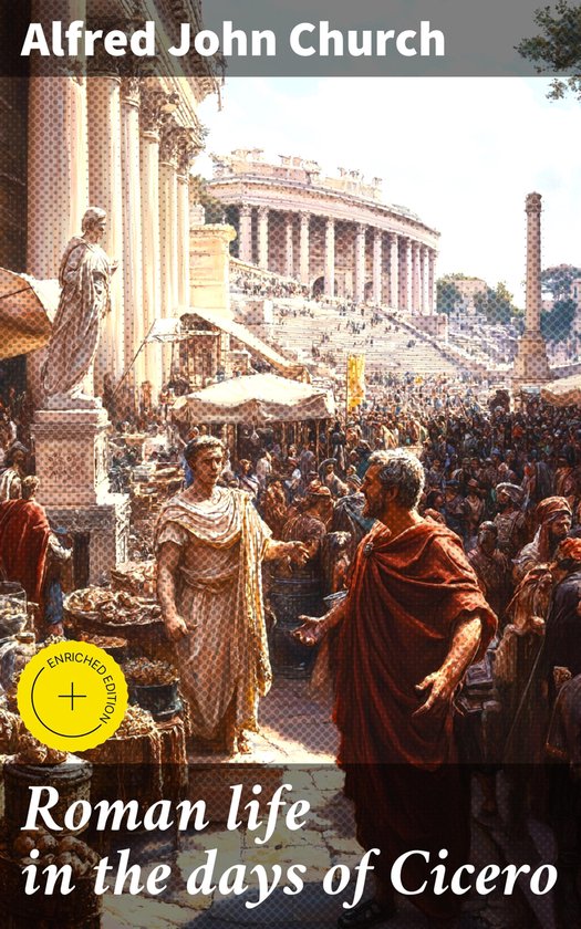 Roman life in the days of Cicero - cover