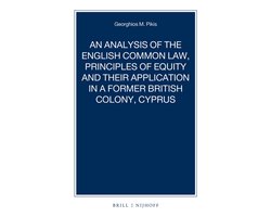 Nijhoff Law Specials93-An Analysis of the English Common Law, Principles of Equity and their Application in a former British Colony, Cyprus