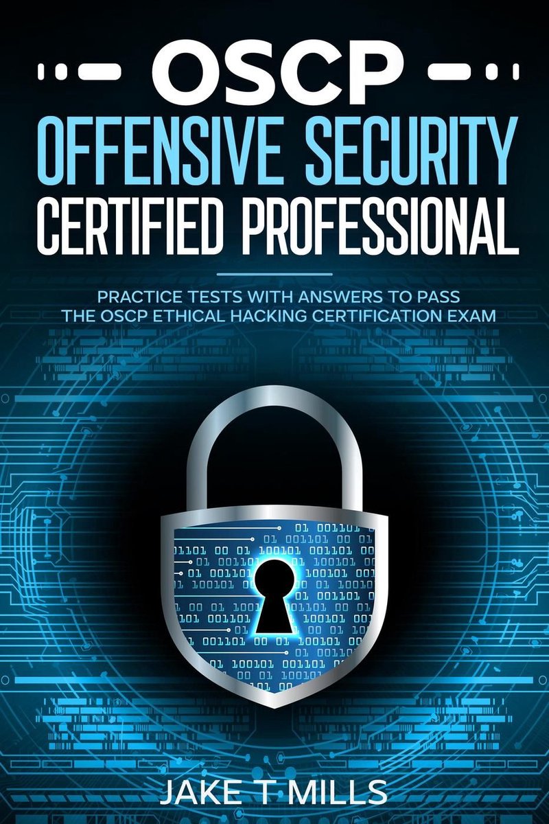 Omslag van OSCP Offensive Security Certified Professional Practice Tests With Answers To Pass the OSCP Ethical Hacking Certification Exam