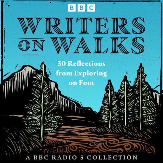 Writers on Walks: A BBC Radio 3 Collection - cover