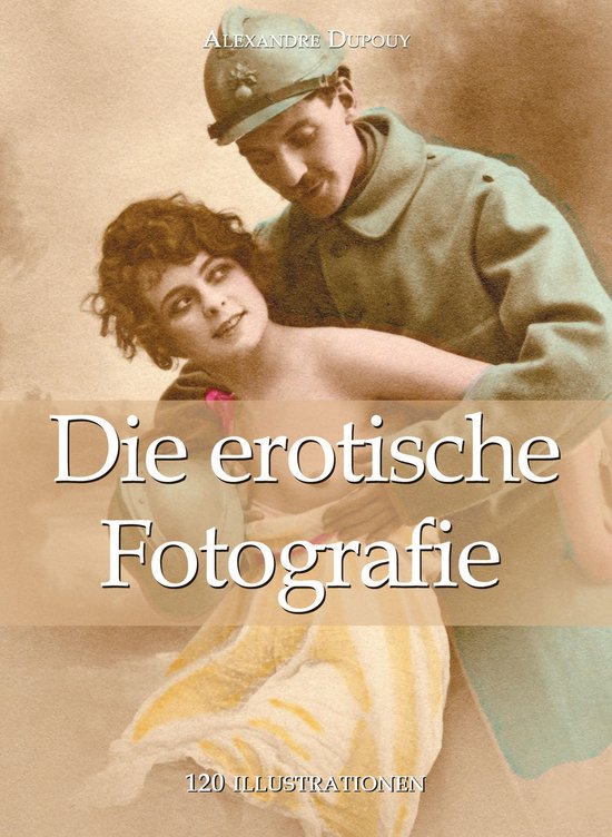 Die erotische Fotografie 120 illustrationen - cover
