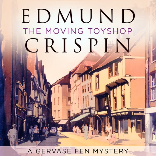 A Gervase Fen Mystery-The Moving Toyshop - cover