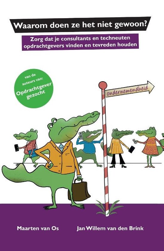 9789082962611 - Waarom doen ze het niet gewoon?