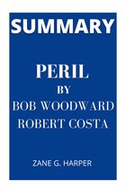 SUMMARY: PERIL BY BOB WOODWARD, ROBERT COSTA