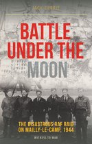 Witness to War - Battle Under the Moon