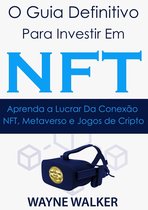 O Guia Definitivo para Investir em NFT