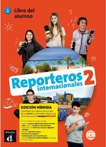 Reporteros Internacionales 2 - Reporteros internacionales 2 - Edicion hibrida - Libro del alumno A1.2 Libro del alumno