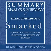 Summary, Analysis, and Review of Eilene Zimmerman's Smacked