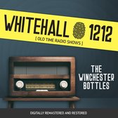 Whitehall 1212: The Winchester Bottles