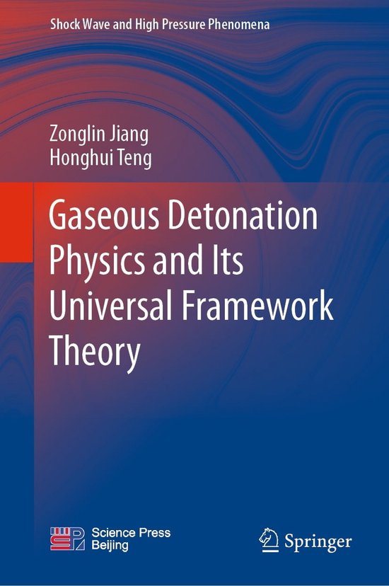 Shock Wave and High Pressure Phenomena Gaseous Detonation Physics and