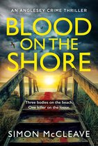 The Anglesey Series 3 - Blood on the Shore (The Anglesey Series, Book 3)