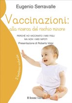 Il bambino naturale 46 - Vaccinazioni: alla ricerca del rischio minore