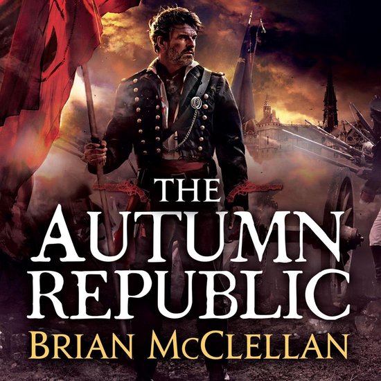 Powder Mage trilogy-The Autumn Republic - cover
