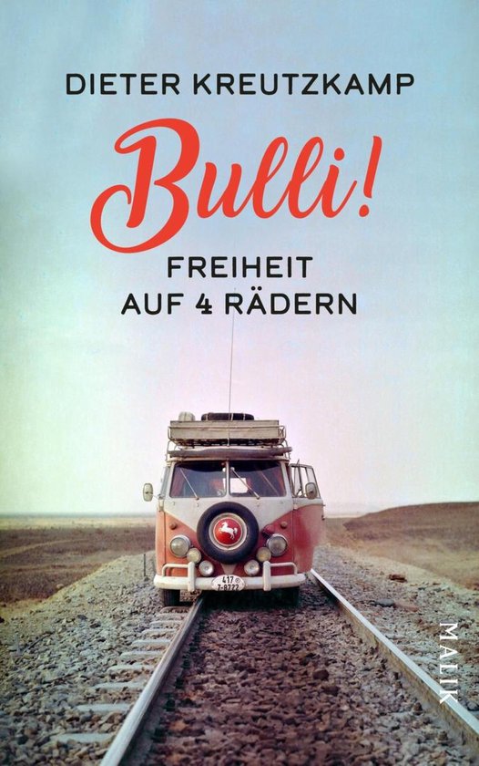 Bulli! Freiheit auf vier Rädern - cover