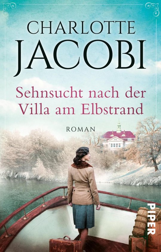 Boekomslag met tekst "Charlotte Jacobi Sehnsucht nach der Villa am Elbstrand Roman". Een vrouw in bruine jas kijkt naar Villa am Elbstrand.