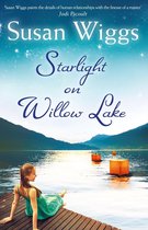 The Lakeshore Chronicles 11 - Starlight On Willow Lake (The Lakeshore Chronicles, Book 11)