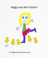 Peggy and Friends 2 - Peggy and Her Chicks
